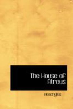 The House of Atreus