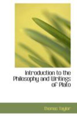 Introduction to the Philosophy and Writings of Plato