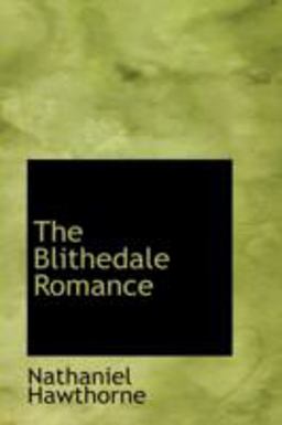 The Blithedale Romance
