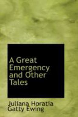 A Great Emergency and Other Tales A Great Emergency and Other Tales