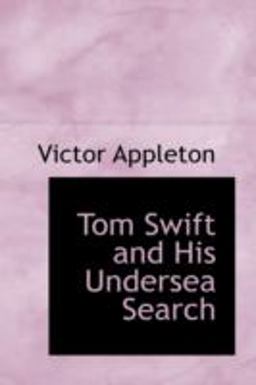 Tom Swift and His Undersea Search