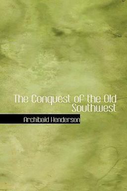The Conquest of the Old Southwest