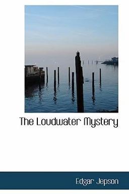 The Loudwater Mystery The Loudwater Mystery