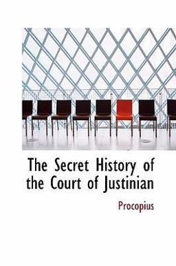 The Secret History of the Court of Justinian