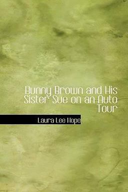 Bunny Brown and His Sister Sue on an Auto Tour