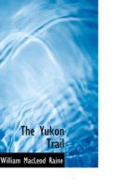 The Yukon Trail