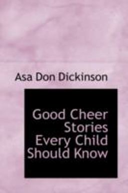 Good Cheer Stories Every Child Should Know