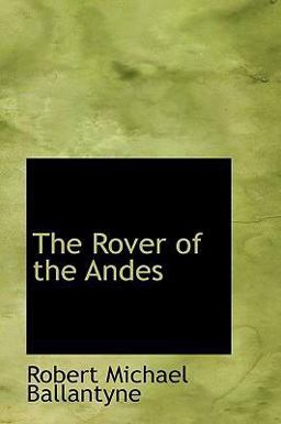 The Rover of the Andes