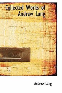 Collected Works of Andrew Lang