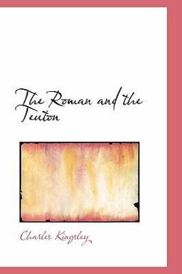 The Roman and the Teuton