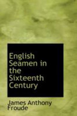 English Seamen in the Sixteenth Century