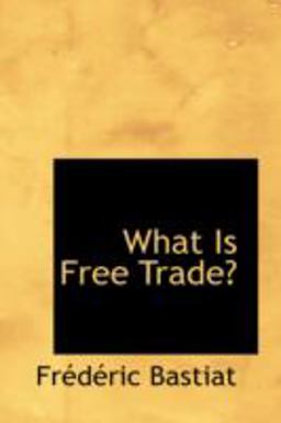 What Is Free Trade?