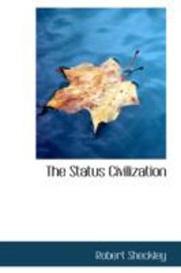 The Status Civilization