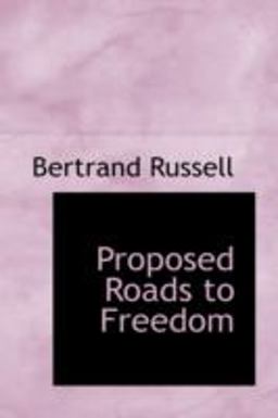Proposed Roads to Freedom