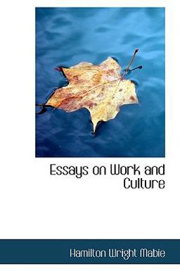Essays on Work and Culture Essays on Work and Culture