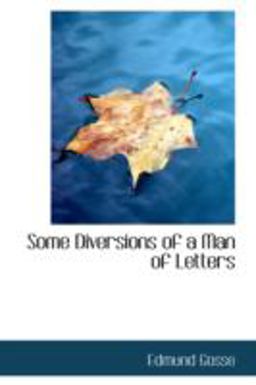 Some Diversions of a Man of Letters