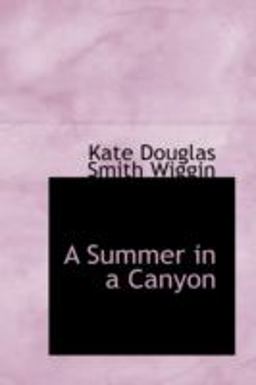 A Summer in a Canyon