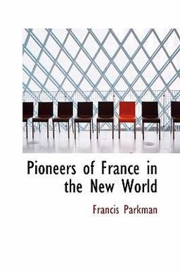 Pioneers of France in the New World