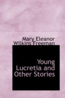 Young Lucretia and Other Stories