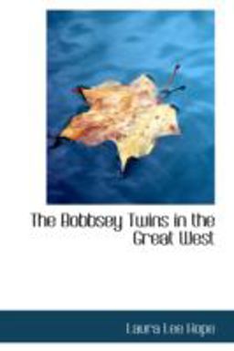 The Bobbsey Twins in the Great West