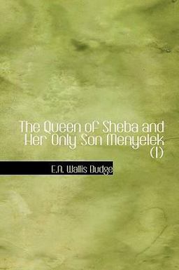 The Queen of Sheba and Her Only Son Menyelek