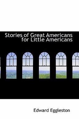 Stories of Great Americans for Little Americans