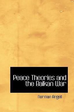 Peace Theories and the Balkan War