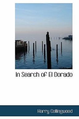 In Search of el Dorado