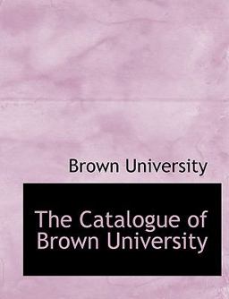 The Catalogue of Brown University