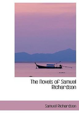 The Novels of Samuel Richardson