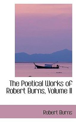 The Poetical Works of Robert Burns