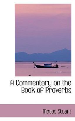 A Commentary on the Book of Proverbs