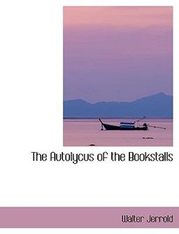 The Autolycus of the Bookstalls