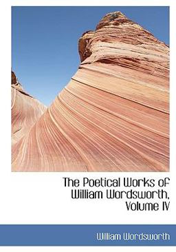 The Poetical Works of William Wordsworth