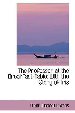 The Professor at the Breakfast-Table