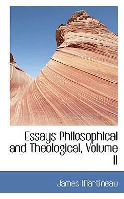 Essays Philosophical and Theological