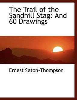 The Trail of the Sandhill Stag