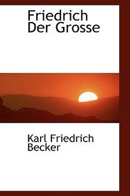 Friedrich der Grosse