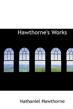 Hawthorne's Works
