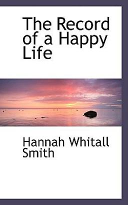 The Record of a Happy Life