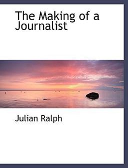 The Making of a Journalist
