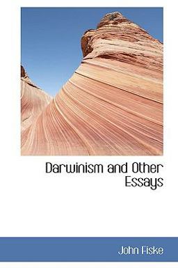 Darwinism and Other Essays