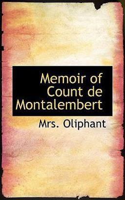Memoir of Count de Montalembert