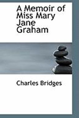 A Memoir of Miss Mary Jane Graham