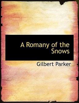 A Romany of the Snows