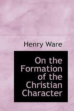 On the Formation of the Christian Character