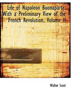 The Life of Napoleon Buonaparte