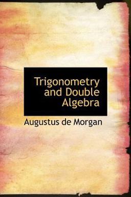 Trigonometry and Double Algebra
