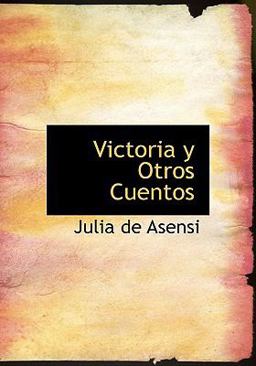 Victoria y Otros Cuentos