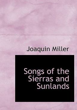 Songs of the Sierras and Sunlands